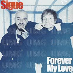 Sigue/Forever My Love - J Balvin, Ed Sheeran