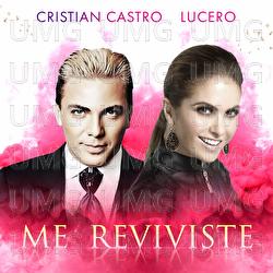 Me Reviviste - Cristian Castro, Lucero