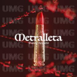 Metralleta - Danny Romero