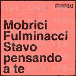 Stavo pensando a te - MOBRICI, Fulminacci
