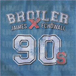 90s - Broiler, Jaimes, ECHÖWALL