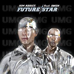 Future Star - Kim Addict, Owen