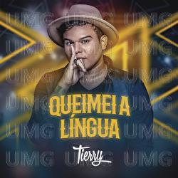 Queimei A Lingua - Tierry