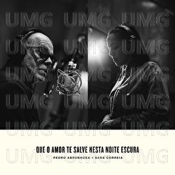 Que O Amor Te Salve Nesta Noite Escura - Pedro Abrunhosa, Sara Correia