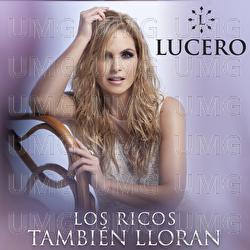 Los Ricos También Lloran - Lucero