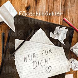 Nur f&uuml;r dich - F&auml;aschtb&auml;nkler