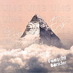 Ewiges Eis - F&auml;aschtb&auml;nkler