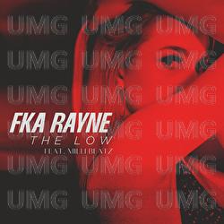 The Low - FKA Rayne, Milli Beatz