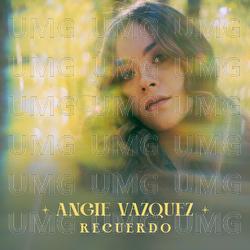Recuerdo - Angie Vazquez