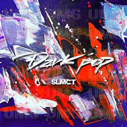 Dark Pop - SLMCT