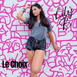 Le choix - Lily B