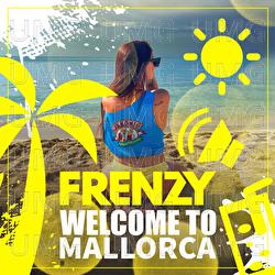 Welcome To Mallorca - Frenzy
