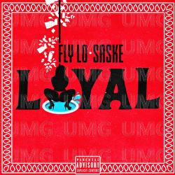 Loyal - Fly Lo, Saske