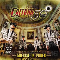 Guerra De Poder - Calibre 50