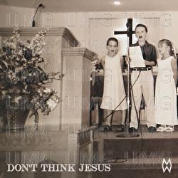 Don't Think Jesus - Morgan Wallen