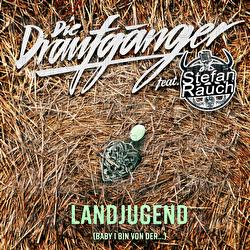 Landjugend (Baby, i bin von der...) - Die Draufg&auml;nger, Stefan Rauch