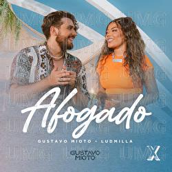 Afogado - Gustavo Mioto, Ludmilla