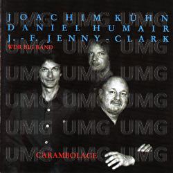 Carambolage - Joachim K&uuml;hn Trio