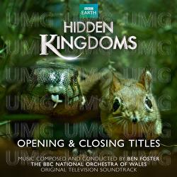 Hidden Kingdoms - Opening & Closing Titles - Ben Foster