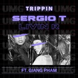 Trippin - Sergio T, Livin R, Giang Pham