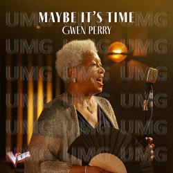 Maybe It's Time - Gwen Perry