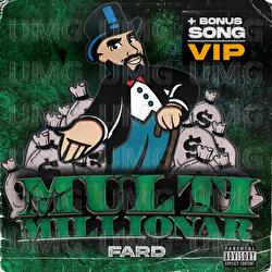 MULTIMILLION&Auml;R - Fard