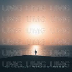 Far Away - 40D, MIRZA Lauchand