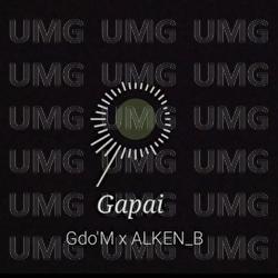 Gapai - Gdo'M, Alken'B