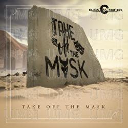 Take Off The Mask - Elisa C. Martin