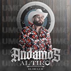 Andamos Al Tiro - El De La H