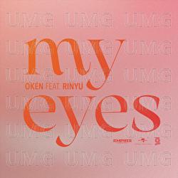My Eyes - OKEN, Rinyu