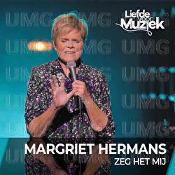 Zeg Het Mij - Margriet Hermans