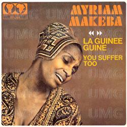 La Guin&eacute;e guin&eacute; / You Suffer Too - Miriam Makeba