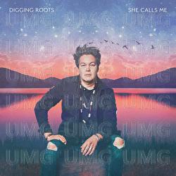 She Calls Me - Digging Roots