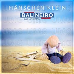 H&auml;nschen Klein - Balineiro, Lorraine