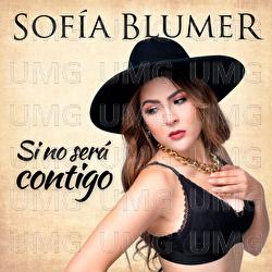 Si No Ser&aacute; Contigo - Sof&iacute;a Blumer