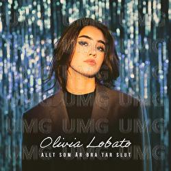 Allt som är bra tar slut - Olivia Lobato