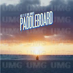 Paddleboard - Rick et les bons moments