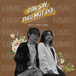 Con Say Theo Mot Doi - Hades, Minh Trang