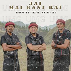 Ja'I Mai Gani Rai - Vian Zua, Edelweys, Dedi Ture