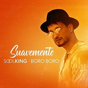 Suavemente - Soolking, Boro Boro