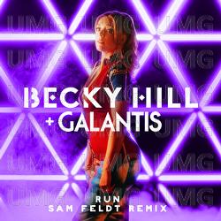 Run - Becky Hill, Galantis, Sam Feldt