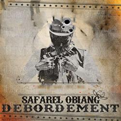 D&eacute;bordement - Safarel Obiang, Shaggy Sharoof
