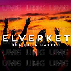 Ooa hela natten - Elverket