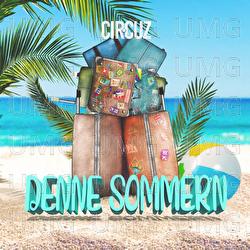 Denne Sommer&acute;n - Cir.Cuz