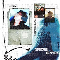 Side Eyes - MAJULAH WEEKENDER, Leeray, PravOnTheLoose