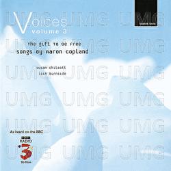 Voices Vol. 3: The Gift to Be Free - Susan Chilcott, Iain Burnside