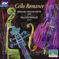 Cello Romance - Bernard Gregor-Smith, Yolande Wrigley