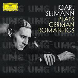 Carl Seemann plays German Romantics