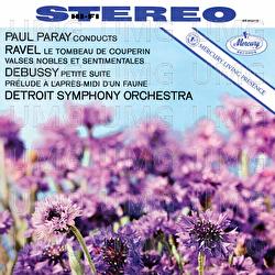 Debussy: Prélude à l'après-midi d'un faune; Ravel: Valses nobles et sentimentales; Le Tombeau de Couperin; Petite Suite - Detroit Symphony Orchestra, Paul Paray